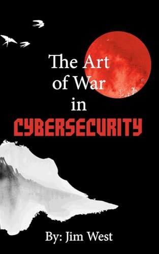 The Art of War in Cybersecurity