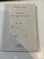 L'uomo che reggeva il cielo 8874150245 Book Cover