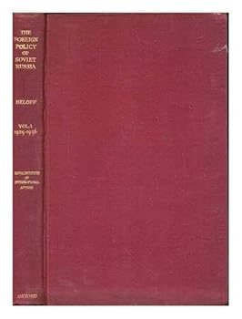 The Foreign Policy of Soviet Russia: Volume One 1929-1936
