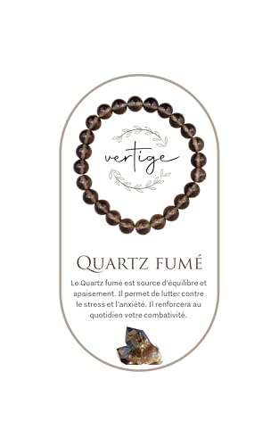 Vertige Bracelet de lithothérapie QUARTZ FUMÉ, Pierres Naturelles Minérales 8mm, Source de bien être et Physique, Apporte TRANQUILLITÉ et LUCIDITÉ, Aide à canaliser son STRESS,Femme/Homme