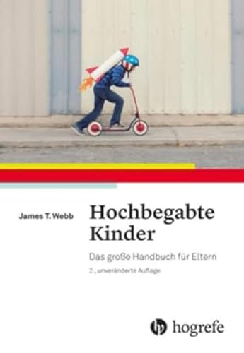 Preisvergleich Produktbild Hochbegabte Kinder: Das große Handbuch für Eltern