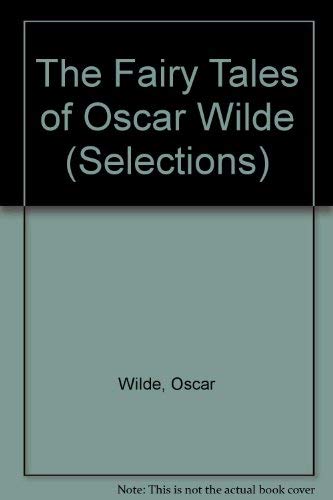 The Fairy Tales of Oscar Wilde (Selections) 0805503994 Book Cover