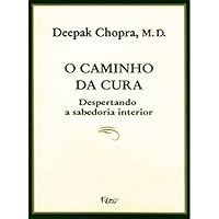 Caminho da Cura: Despertando a Sabedoria Interior, O 8532509967 Book Cover