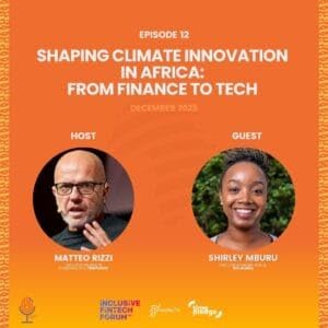 Episode 12: Shaping Climate Innovation in Africa: From Finance to Tech (December 2025)