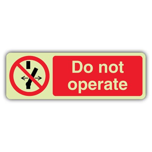 Panneau photoluminescent Do Not Operate en plastique rigide 750x250mm pour sécurité