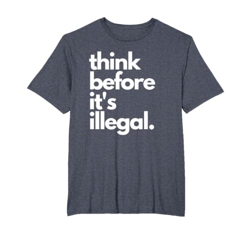 Think Before It's Illegal Funny Sarcastic US Political Irony T-Shirt, Men's Big and Tall, Heather Blue, 2X Tall