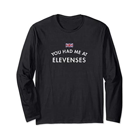 You Had Me At Elevenses Tea Coffee Biscuits Toast British 11 Long Sleeve T-Shirt Cover