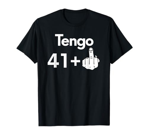 42 Años Cumpleaños Hombre Mujer Tengo 41 +1 Regalo Divertido Camiseta