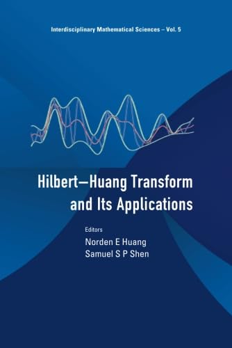 Hilbert-Huang Transform And Its Applications