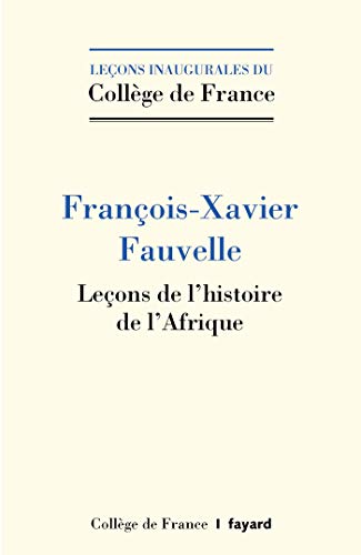 Leçons de l'histoire de l'Afrique (Collège de France) livre En ligne