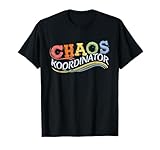 Erzieher Erzieherin | Chaos Koordinator | Kinderhort & Kita T-Shirt