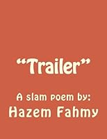 Trailer: A slam poem written by: 1532740417 Book Cover