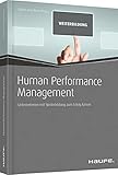 Human Performance Management: Unternehmen mit Weiterbildung zum Erfolg führen (Haufe Fachbuch)