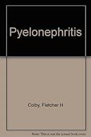 Pyelonephritis B0007EISI0 Book Cover