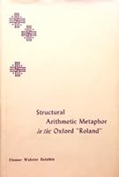 Structural arithmetic metaphor in the Oxford "Roland." 0814201547 Book Cover