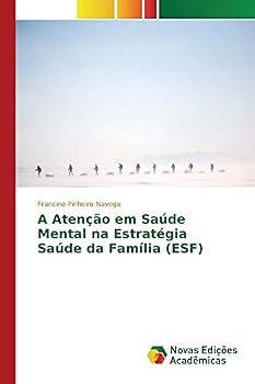 Paperback A Atenção em Saúde Mental na Estratégia Saúde da Família (ESF) [Portuguese] Book