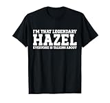 Hazel Personal Name Women Girl Funny Hazel T-Shirt