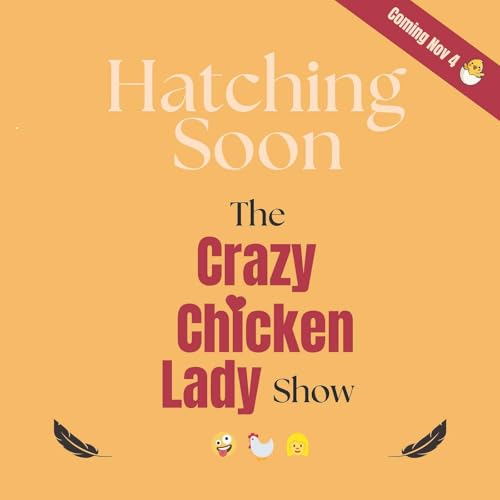 『Welcome to The Crazy Chicken Lady Show: Your Journey Starts Here』のカバーアート