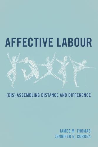 Affective Labour: Disassembling Distance and Difference view 2