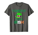 Photo Gallery camicia regalo per san patrizio - tonight i m irish maglietta Photo Gallery camicia regalo per san patrizio - tonight i m irish maglietta