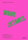 Mode jetable...