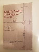 Stalin's Gulag: The Hungarian Experience 159571183X Book Cover