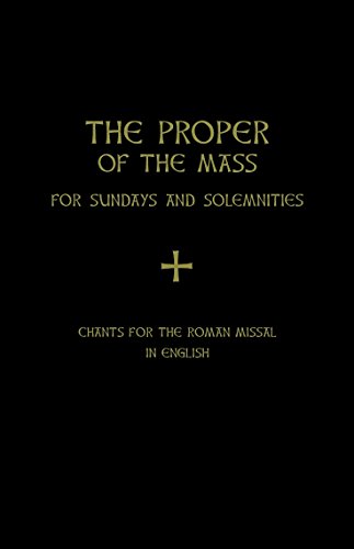 The Proper of the Mass for Sundays and Solemnities