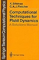 Computational Techniques for Fluid Dynamics 038754304X Book Cover