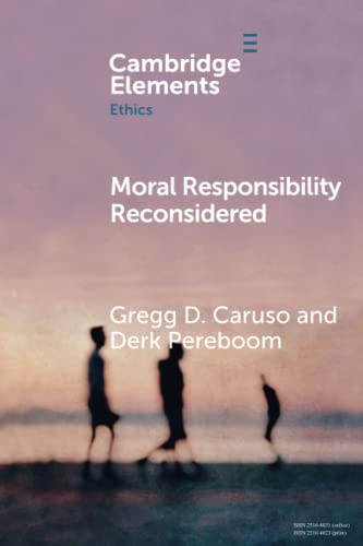 Moral Responsibility Reconsidered (Elements in Ethics) view 2