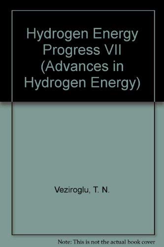 Hydrogen Energy Progress VII (ADVANCES IN HYDROGEN ENERGY)