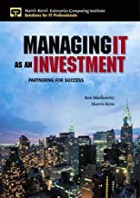 Managing It As an Investment: Partnering for Success