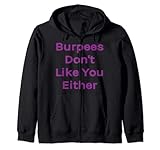 burpees don't like you either maglietta burpees maglietta felpa con cappuccio