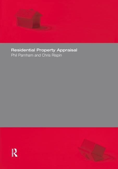 Residential Property Appraisal      1st Edition