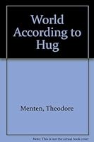 World According to Hug 0933328966 Book Cover