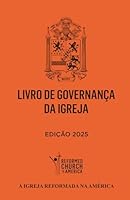 LIVRO De GOVERNANÇA DA IGREJA: Edição 2025 0916466485 Book Cover