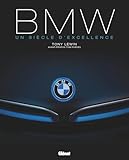  BMW Un siècle d\'excellence 3e édition