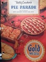 Betty Crocker's Pie Parade B0007HD1E8 Book Cover