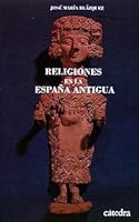 Religiones en la Espana Antigua/ Religions in Ancient Spain (Historia) 8437609933 Book Cover