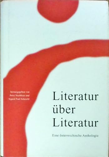 Literatur über Literatur: Eine österreichische Anthologie