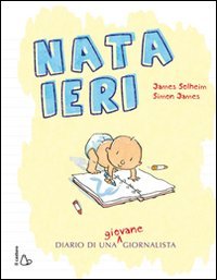 Hardcover Nata ieri. Il diario di una giovane giornalista [Italian] Book