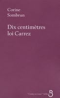 Dix centimètres, loi Carrez 2714440304 Book Cover