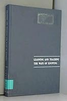 Learning and Teaching the Ways of Knowing Part II B000RKZW74 Book Cover