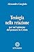 Teologia Nella Relazione. Per Un'episteme Del Pensare In Cristo - 3