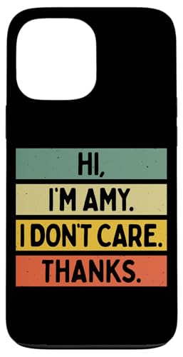Hi I'm Amy I Don't Care Thanks �ʔ�����������p �X�}�z�P�[�X iPhone 13 Pro Max �p