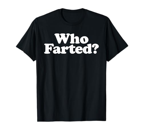 Miftees Fart Tees Who Farted Funny Fart Joke T-Shirt