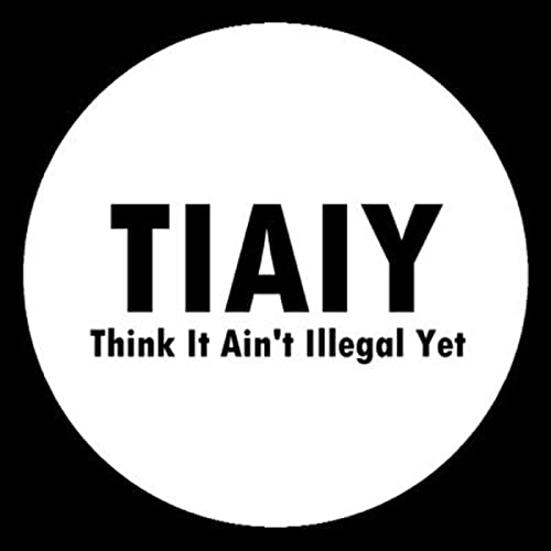 Page de couverture de Think! It Ain't Illegal Yet