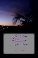 Life Endow Volume II: Inspiration 1514384280 Book Cover