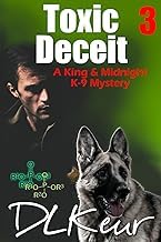 R&eacute;sum&eacute; Edition Livre Audio Toxic Deceit: A King & Midnight K-9 Mystery (The King & Midnight K-9 Mysteries) 2025