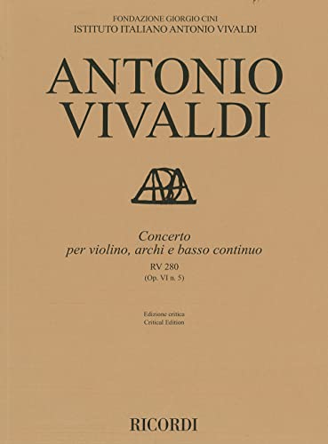 Concerto for Violin, Strings and Basso Continuo - RV280, Op. 6 No. 5: Critical Edition Score