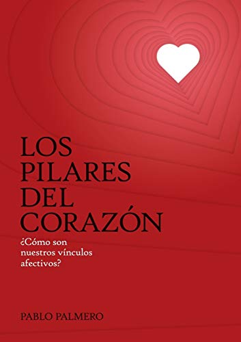 Los pilares del corazón (Spanish Edition)